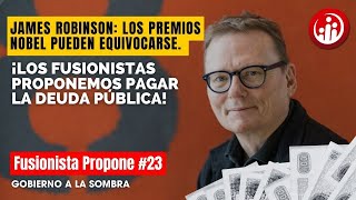 James Robinson: los premios Nobel pueden equivocarse.