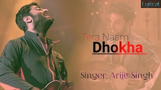 Dhokha Full Song Lyrics | Arijit Singh | Manan Bhardwaj | Parth Samthaan, Khushali Kumar