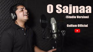 O Sajnaa | Cover Song | Gulfam Official | Sawai Bhatt New Song | In Sanso Ki chilman me #SawaiBhatt