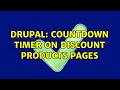 Drupal: Countdown timer on discount products pages