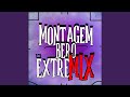 Montagem Bero ExtreMIX (Ultra Slowed)