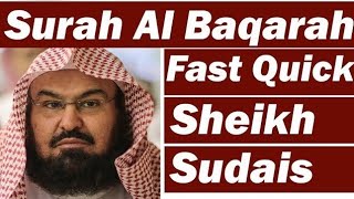 Surah Baqarah (Fast Recitation) Speedy and Quick Reading in 59 Minutes By Sheikh Sudais | 02