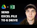 How to Send Excel File to Google Drive (Full 2025 Guide)