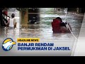 Banjir Rendam Permukiman Warga di Jakarta Selatan