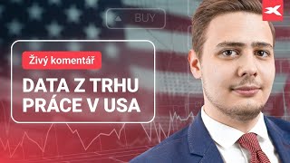 Živý komentář XTB: NFP data z trhu práce v USA