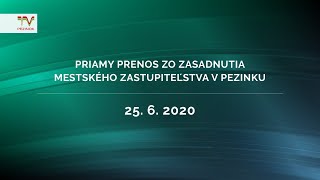 ZASADNUTIE MSZ V PEZINKU, 25. 06. 2020