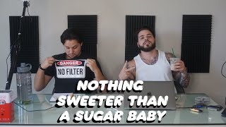 Nothing Sweeter than a Sugar Baby - Episode 36