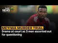 Senzo Meyiwa murder trial I Drama at court as 3 men escorted out for questioning