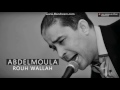 abdelmoula - rouh wallah