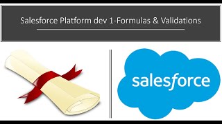 Salesforce Platform dev 1 Formulas & Validations