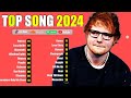 Shawn Mendes, Justin Bieber, The Weeknd, Ed Sheeran, Rihanna,Bruno Mars, Selena Gomez 🍉Top Hits 2024