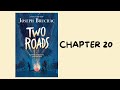 Chapter 20 of Two Roads by Joseph Bruchac