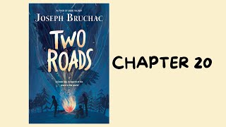 Chapter 20 of Two Roads by Joseph Bruchac