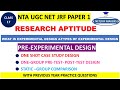 NTA UGC NET JRF PAPER 1 || EXPERIMENTAL DESIGN ||PRE-EXPERIMENTAL DESIGN & TYPES OF PRE-EXPERIMENTAL