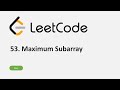 LeetCode 53. Maximum Subarray using Python Easy and Optimal Solution