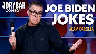 I Have Some Joe Biden Jokes I Need To Get Into | Adam Carolla