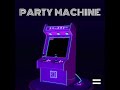 dannyshoinz - Listen to Party Machine now OUT on ALL PLATFORMS!