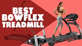Best Bowflex Treadmills: Our Top Picks