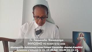 Inyigisho ya Sr Immaculée  aragira ati: NI JYE UGUTABARA! || Ijambo  ry'Imana ryo kuwa  12-12-2024