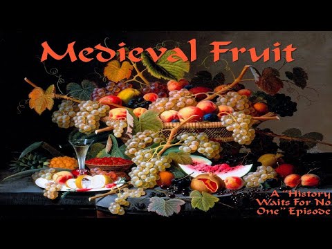 What fruits were common in medieval Europe?