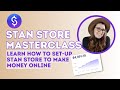 Stan Store Tutorial: How to Set-up to Make Money Online