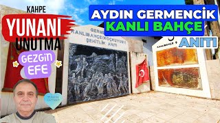 Aydın Germencik Kanlıbahçe anıtı | Turkin Uutiset ᴴᴰ