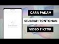 Cara Padam Sejarah Tontonan Video Atau Yang Baru Ditonton Di TikTok l Delete Watched History