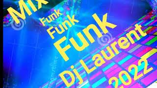 FUNK mix 2022 dj Laurent