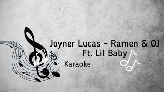 Joyner Lucas - Ramen & OJ ft. Lil Baby karaoke rap yourself Sing/rap yourself