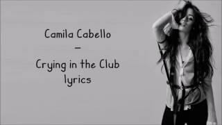 I Have Questions / Crying In The Club - Camila Cabello [Full HD] lyrics