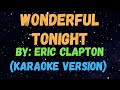 Wonderful Tonight - Eric Clapton, New Karaoke Version
