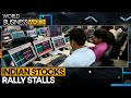 Indian stocks' rally take a breather | World Business Watch | WION