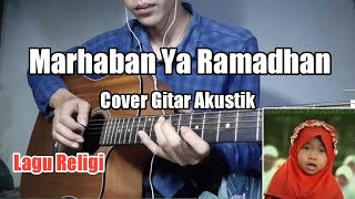 Cover Lagu Marhaban Ya Ramadhan - Haddad Alwi ft. Anti | Gitar Akustik Instrumen