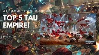 Top 5 Tau Empire for 10th Edition!