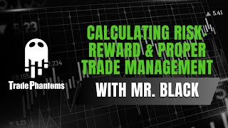 How to Calculate your Risk-Reward Ratio, Properly  Position Size \u0026 Practice Trade Management!