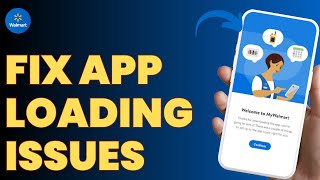 How to Fix Walmart App Not Loading | Login Issues Solved