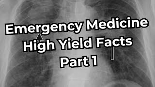 Emergency Medicine Board Exam High Yield Facts (Part 1)