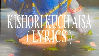 Jainen - kishori Kuch Aisa Intjam Ho Jaye ( lyrics )