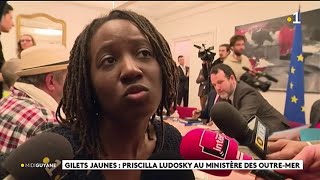 Gilets jaunes : Priscilla Ludosky au ministère des Outre - Mer