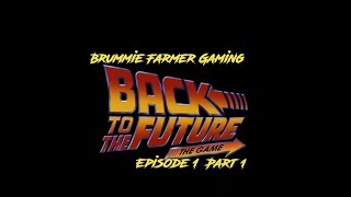 Back To The Future The Game | Episode 1 | part 1 Walkthrough