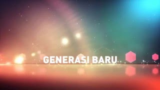 GENERASI BARU (VIDEO LIRIK)