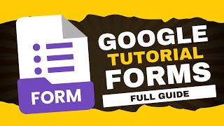 Google Forms Tutorial | How to Create a Google Form | Full Guide