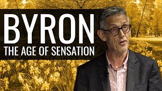 Byron and the Age of Sensation