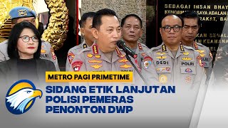 Kasus Pemerasan WNA di DWP, Polri Sanksi Demosi Briptu Dodi 5 Tahun - [Metro Pagi Primetime]