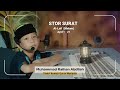 STOR SURAT AL LAIL | Muhammad Raihan | RUMAH QURAN PROTABA MADANIA