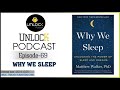 Unlock podcast episode #69 : Why We Sleep