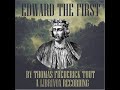 Edward the First by Thomas Frederick TOUT read by Pamela Nagami Part 1/2 | Full Audio Book