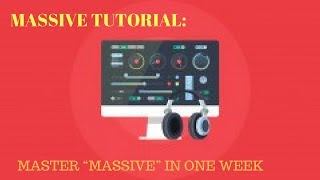Massive Tutorial: Master "Massive" in One Week (017 filter types)