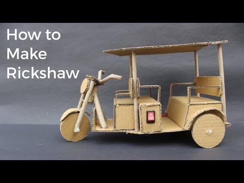 How to make powered cardboard rickshaw How to make powered cardboard rickshaw