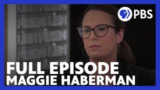 Maggie Haberman | Full Episode 11.4.22 | Firing Line with Margaret Hoover | PBS